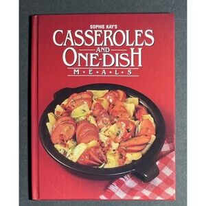 Sophie Kay’s Casseroles and One-Dish Meals Cook Book 1982 Vintage Hardback